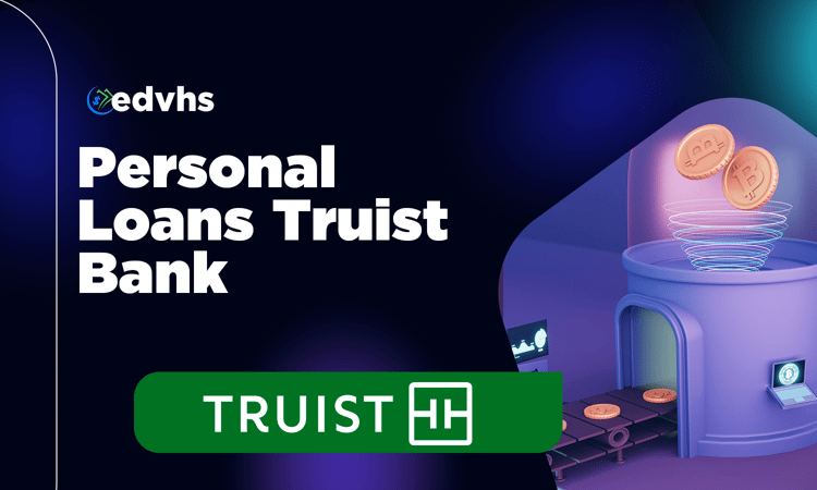 Personal Loans Truist Bank: Is It the Best Choice for Your Needs?