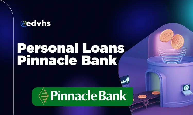 Personal Loans Pinnacle Bank: Is It the Best Choice for Your Needs?